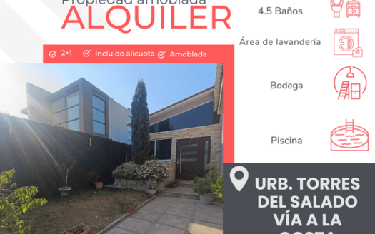 SE ALQUILA CASA AMOBLADA EN URBANIZACIÓN TORRES DEL SALADO – KM 11 1/2 VIA A LA COSTA