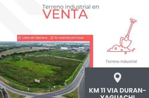 Se Vende Terreno Industrial en el Km  11  Vía Durán Yaguachi